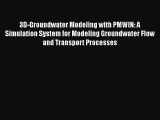 [PDF Download] 3D-Groundwater Modeling with PMWIN: A Simulation System for Modeling Groundwater