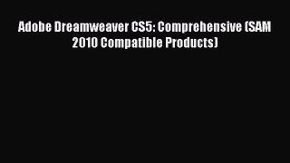 [PDF Download] Adobe Dreamweaver CS5: Comprehensive (SAM 2010 Compatible Products) [Read] Full