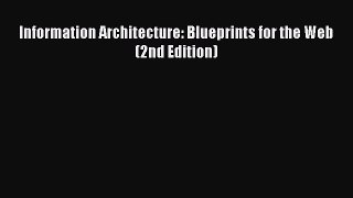 [PDF Download] Information Architecture: Blueprints for the Web (2nd Edition) [Read] Online