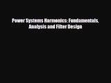 [PDF Download] Power Systems Harmonics: Fundamentals Analysis and Filter Design [Read] Online
