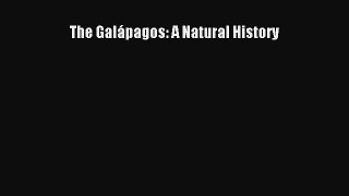 (PDF Download) The Galápagos: A Natural History Download