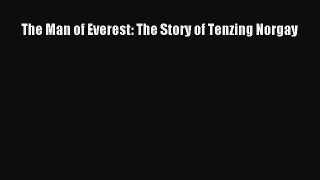 [PDF Download] The Man of Everest: The Story of Tenzing Norgay [Download] Full Ebook