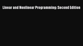 [PDF Download] Linear and Nonlinear Programming: Second Edition [PDF] Full Ebook