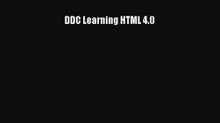 [PDF Download] DDC Learning HTML 4.0 [PDF] Full Ebook