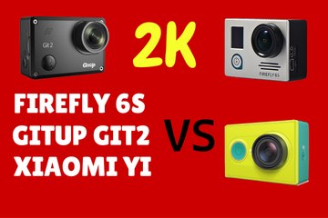 Xiaomi YI vs GitUP Git2 vs Firefly 6S