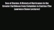 (PDF Download) Sea of Storms: A History of Hurricanes in the Greater Caribbean from Columbus