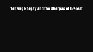 [PDF Download] Tenzing Norgay and the Sherpas of Everest [Read] Online