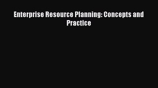 PDF Download Enterprise Resource Planning: Concepts and Practice Download Full Ebook