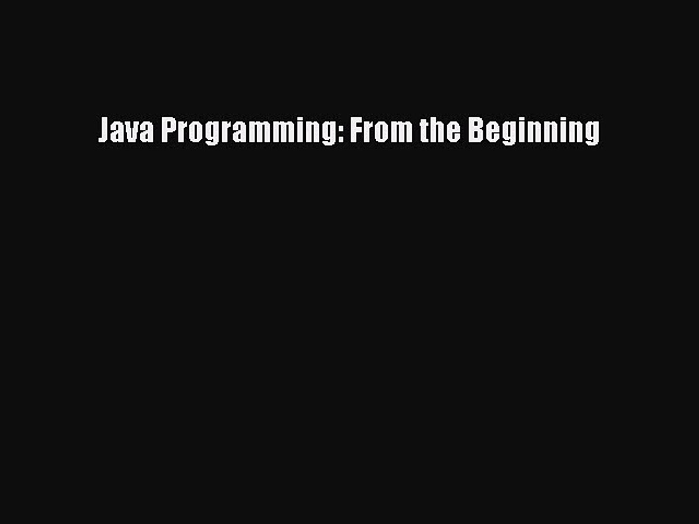 [PDF Download] Java Programming: From the Beginning [Download] Online
