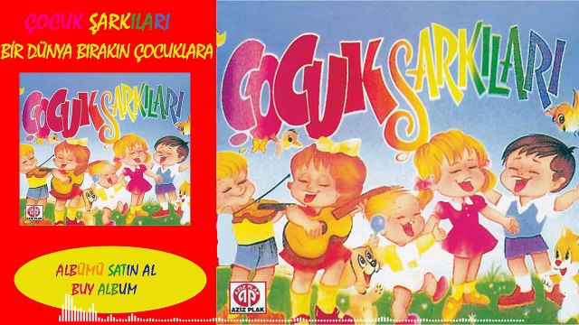 Çocuk Şarkıları - Bir Dünya Bırakın Çocuklara