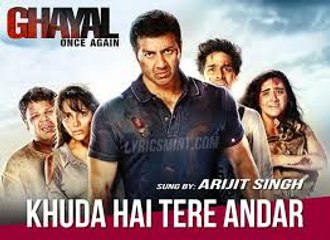 Khuda Hai Tere Andar (Ghayal Once Again)  Song Arijit Singh