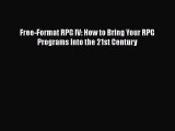 [PDF Download] Free-Format RPG IV: How to Bring Your RPG Programs Into the 21st Century [Read]