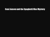 [PDF Download] Cam Jansen and the Spaghetti Max Mystery [Read] Online