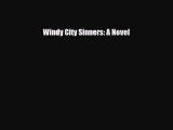 [PDF Download] Windy City Sinners: A Novel [Download] Full Ebook