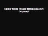 [PDF Download] Slayers Volume 7: Gaav's Challenge (Slayers (Tokyopop)) [PDF] Online