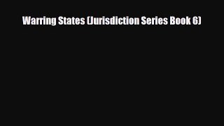 [PDF Download] Warring States (Jurisdiction Series Book 6) [Download] Full Ebook