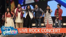 (video)Dil Dosti Duniyadari Live Rock Concert | Ashu, Kaivalya, Reshma, Ana, Sujay, Meenal