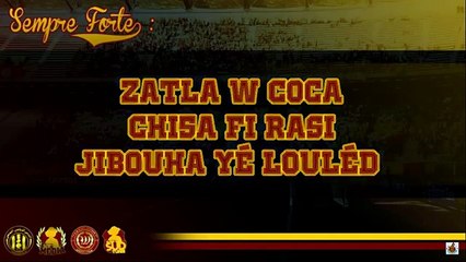 Zatla W Coca - Album Sempre Forte - Ultras South Warriors - Music taraji 2016 + paroles