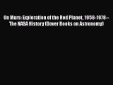 [PDF Download] On Mars: Exploration of the Red Planet 1958-1978--The NASA History (Dover Books