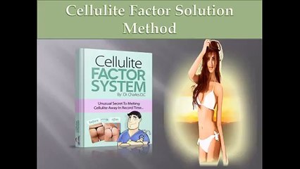 Cellulite Factor Solution Method How To Lose Cellulite