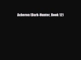 [PDF Download] Acheron (Dark-Hunter Book 12) [Download] Online