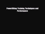 [PDF Download] Powerlifting: Training Techniques and Performance [Download] Full Ebook