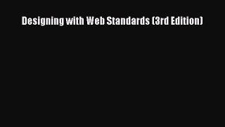 [PDF Download] Designing with Web Standards (3rd Edition) [Download] Full Ebook