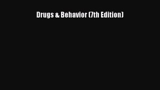 [PDF Download] Drugs & Behavior (7th Edition) [Read] Online