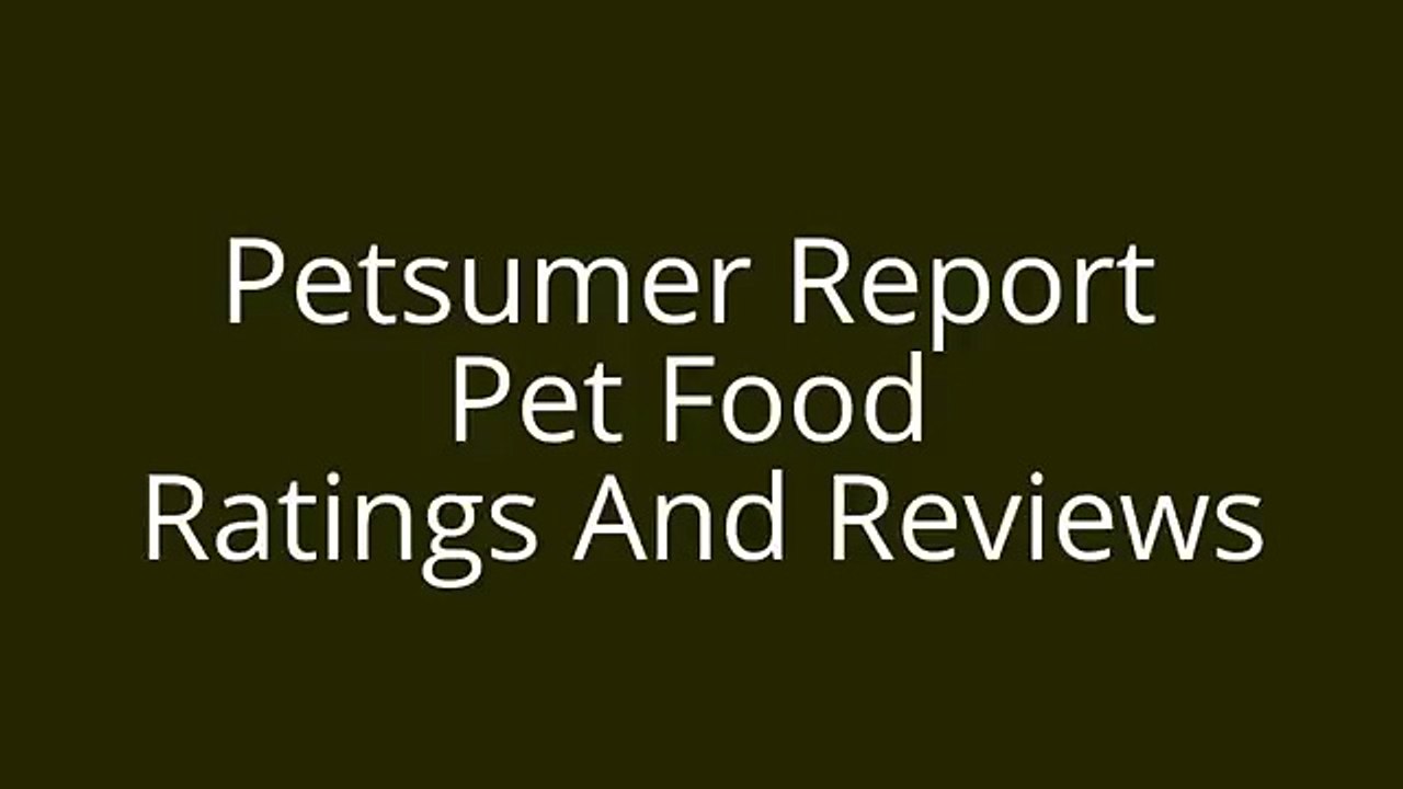 Petsumer Report Pet Food Ratings And Reviews