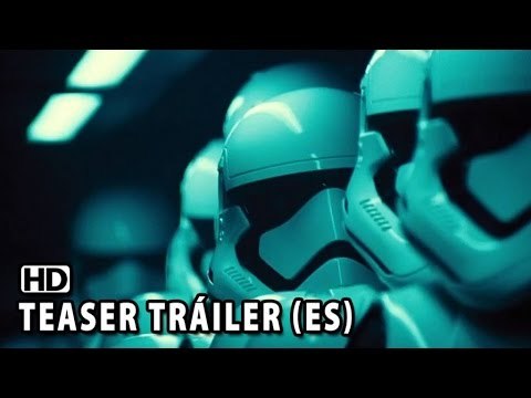 Star Wars: El Despertar de la Fuerza Teaser Trailer Oficial (2015)