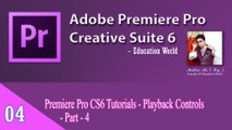 Premiere Pro CS6 Tutorials - Playback Controls - Part- 4