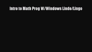 [PDF Download] Intro to Math Prog W/Windows Lindo/Lingo [Download] Full Ebook