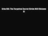 (PDF Download) Grim Hill: The Forgotten Secret (Griim Hill) (Volume 3) Read Online
