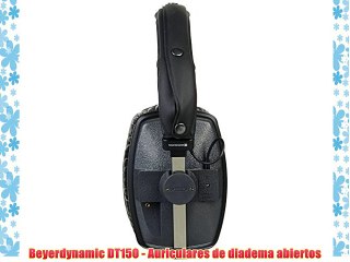 Beyerdynamic DT150 - Auriculares de diadema abiertos