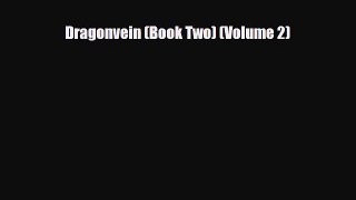 [PDF Download] Dragonvein (Book Two) (Volume 2) [Read] Full Ebook