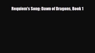 [PDF Download] Requiem's Song: Dawn of Dragons Book 1 [PDF] Online