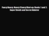 (PDF Download) Fancy Nancy: Nancy Clancy Bind-up: Books 1 and 2: Super Sleuth and Secret Admirer
