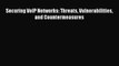 [PDF Download] Securing VoIP Networks: Threats Vulnerabilities and Countermeasures [PDF] Full
