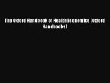 The Oxford Handbook of Health Economics (Oxford Handbooks)  Free PDF