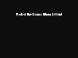 [PDF Download] Mark of the Demon (Kara Gillian) [Read] Full Ebook