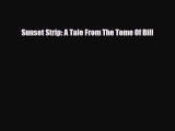 [PDF Download] Sunset Strip: A Tale From The Tome Of Bill [Download] Full Ebook