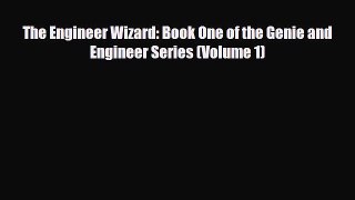 [PDF Download] The Engineer Wizard: Book One of the Genie and Engineer Series (Volume 1) [Read]