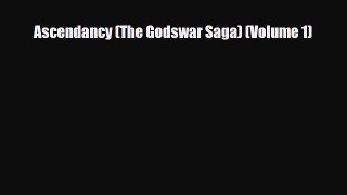 [PDF Download] Ascendancy (The Godswar Saga) (Volume 1) [Download] Full Ebook