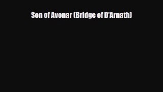 [PDF Download] Son of Avonar (Bridge of D'Arnath) [Read] Full Ebook