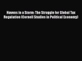 Havens in a Storm: The Struggle for Global Tax Regulation (Cornell Studies in Political Economy)
