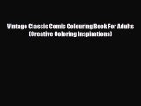 [PDF Download] Vintage Classic Comic Colouring Book For Adults (Creative Coloring Inspirations)