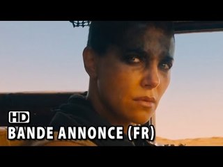 Mad Max Fury Road - Bande Annonce Officielle VOST (2015) HD