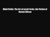 [PDF Download] Mind Fields: The Art of Jacek Yerka the Fiction of Harlan Ellison [Read] Online