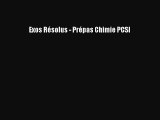 [PDF Download] Exos Résolus - Prépas Chimie PCSI [Download] Online