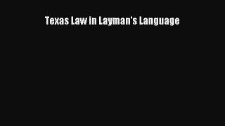 Texas Law in Layman's Language Free Download Book